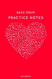 Bass Drum Practice Notes