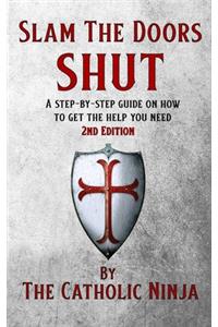 Slam The Doors Shut (2nd Edition)