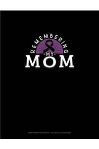 Remembering My Mom