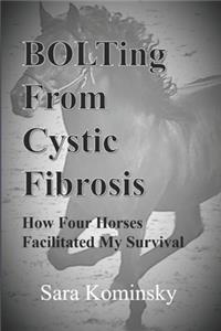 BOLTing From Cystic Fibrosis
