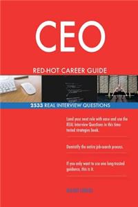 CEO RED-HOT Career Guide; 2533 REAL Interview Questions