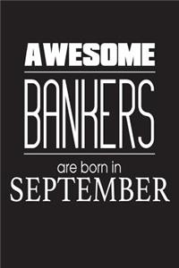 Awesome Bankers Are Born In September