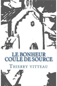 Le bonheur coule de source