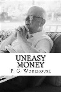 Uneasy Money