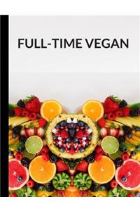 Full-Time Vegan