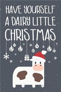 Have Yourself A Dairy Little Christmas