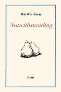 Notwithstanding