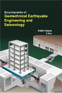 ENCYCLOPAEDIA OF GEOTECHNICAL EARTHQUAKE ENGINEERING & SEISMOLOGY (5 VOL SET