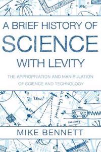 Brief History of Science with Levity