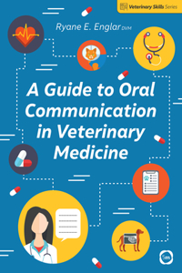 Guide to Oral Communication in Veterinary Medicine