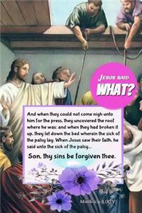 Jesus Said What?