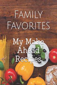 My Make Ahead Recipes