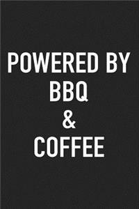 Powered by BBQ and Coffee