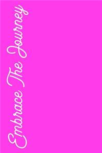Embrace the Journey
