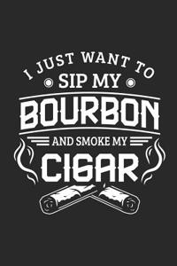 I Just Want to Sip My Bourban and Smoke My Cigar