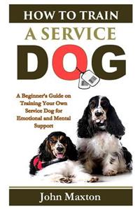 How to Train a Service Dog