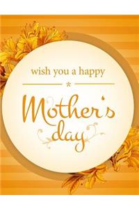 Wish You A Happy Mother's Day
