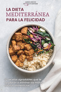 La dieta mediterránea para la felicidad