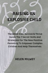 Raising an Explosive Child