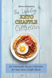The Definitive Keto Chaffle Collection