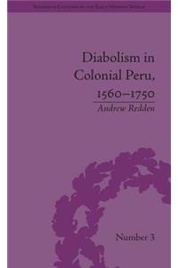 Diabolism in Colonial Peru, 1560–1750