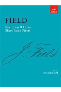 Nocturnes & Other Short Piano Pieces