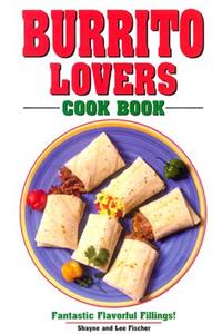 Burrito Lovers Cookbook