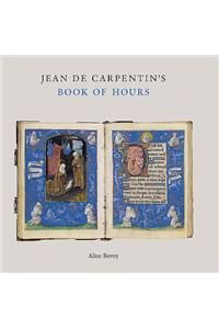 Jean de Carpentin's Book of Hours