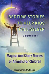 Bedtime Stories To Help Kids Fall Asleep