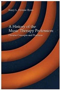History of the Music Therapy Profession