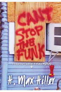 Cant Stop The Funk