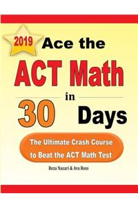 Ace the ACT Math in 30 Days