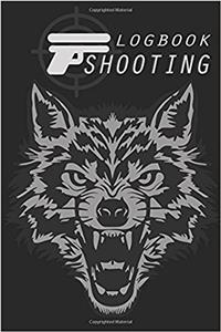 Shooting Logbook: Recording Target Book, Handloading Logbook, Range Shooting Book, Including Target Diagrams Perfect Book for Recording Target Shooting Data