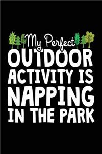 My Perfect Outdoor Activity Is Napping In The Park