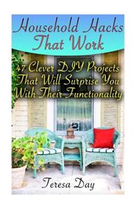 Household Hacks That Work