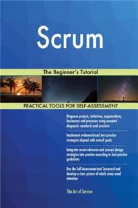 Scrum: The Beginner's Tutorial