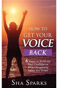 How To Get Your Voice Back