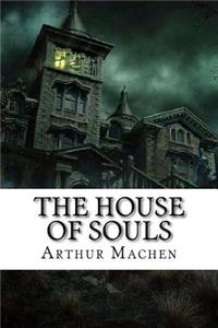 The House of Souls