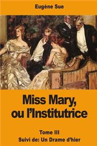 Miss Mary, ou l'Institutrice