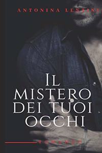 Il mistero dei tuoi occhi