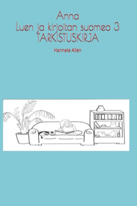 Anna Luen ja kirjoitan suomea 3 TARKISTUSKIRJA