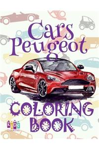 ✌ Cars Peugeot ✎ Coloring Book Car ✎ Coloring Book for Children ✍ (Coloring Book Naughty) Coloring Book Magia