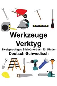 Deutsch-Schwedisch Werkzeuge/Verktyg Zweisprachiges Bildwörterbuch für Kinder