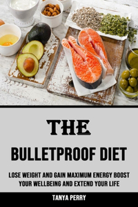 Bulletproof Diet