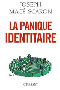 La Panique Identitaire