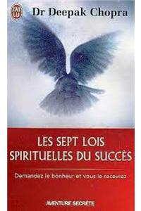 Les Sept Lois Spirituelles Du Succes.