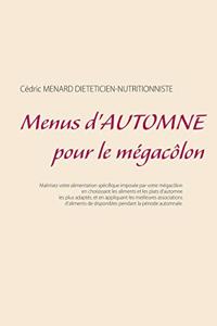 Menus d'automne pour le mégacôlon