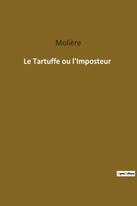 Tartuffe ou l'Imposteur