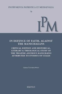 In Defence of Faith, Against the Manichaeans
