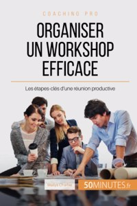 Organiser un workshop efficace